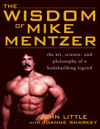 wisdom of mike mentzer the art science and philosophy of a bodybuilding leg