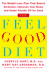 The Feel-Good Diet: the Weight-Loss Plan That Boosts Serotonin, Improves Your Mood, and Keeps the Pounds Off for Good