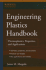 Engineering Plastics Handbook (McGraw-Hill Handbooks)