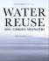 Water Reuse: Issues, Technologies, and Applications