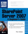 Microsoft(r) Office Sharepoint(r) Server 2007: A Beginner's Guide