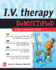 I.V. Therapy Demystified: a Self-Teaching Guide