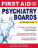 First Aid for the Psychiatry Boards