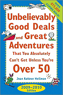 unbelievably good deals and great adventures that you absolutely cant get u