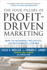 The Four Pillars of Profit-Driven Marketing: How to Maximize Creativity, Accountability, and Roi