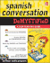 Spanish Conversation Demystified [With 2 Cds]