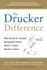 The Drucker Difference: Lessons for Getting the Right Things Done From the World's Greatest Management Thinker