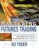 Mastering Futures Trading