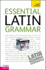 Essential Latin Grammar: a Teach Yourself Guide