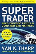 super trader expanded edition make consistent profits in good and bad marke