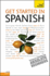 Get Started in Spanish With Two Audio Cds: a Teach Yourself Guide (Ty: Language Guides)