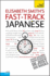 Fast-Track Japanese With Two Audio Cds: a Teach Yourself Guide (Teach Yourself Language)