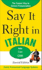 Say It Right in Italian, Third Edition