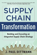 supply chain transformation building and executing an integrated supply cha