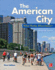 The American City: What Works, What Doesn't