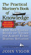 practical mariners book of knowledge 2nd edition 460 sea tested rules of th