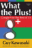 What the Plus! : Google+ for the Rest of Us