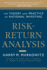 Risk-Return Analysis, Volume 2: the Theory and Practice of Rational Investing