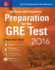 McGraw-Hill Education Preparation for the Gre Test 2016: Strategies + 6 Practice Tests + 2 Apps (McGraw Hill Education Gre Premium)