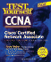 Test Yourself Ccna Cisco Certified Network Associate: (Exam 640-507), 2nd