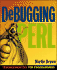 Debugging Perl: Troubleshooting for Programmers