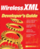 Wireless Xml Developer's Guide (Application Development) Hillborg, Mikael