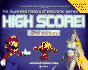 High Score! : the Illustrated History of Electronic Games