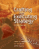 Crafting and Executing Strategy: Text and Readings
