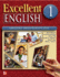 Excellent English: Language Skills for Success, Vol. 1