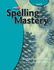 Spelling Mastery 2007 Edition Level E Teachers Materials