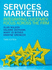 Services Marketing: Integrating Customer Focus Across the Firm (3rd European Ed)