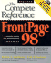 Frontpage 98: the Complete Reference