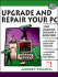 Upgrade and Repair Your Pc