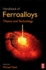 Handbook of Ferroalloys: Theory and Technology