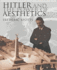 Hitler and the Power of Aesthetics