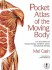 Pocket Atlas of the Moving Body: for All Students of Human Biology, Medicine, Sports and Physical Therapy