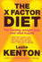 The X-Factor Diet: for Lasting Weight Loss and Vital Health