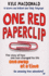 One Red Paperclip the Story of How One Man Changed His Liofe One Swap at a Time By Macdonald, Kyle ( Author ) on May-29-2008, Paperback