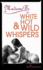 Madame B'S White Hot & Wild Whispers: V. 2 (Madame B Vol 2)