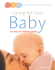 Caring for Your Baby: an Easy-to-Follow Guide (Easy-to-Follow Guides)