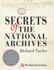 Secrets of the National Archives: the Stories Behind the Letters and Documents of Our Past