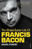 The Gilded Gutter Life of Francis Bacon: the Authorized Biography