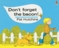 Don't Forget the Bacon (Red Fox Classics)