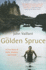 The Golden Spruce: a True Story of Myth, Madness and Greed