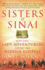 Sisters of Sinai: How Two Lady Adventurers Found the Hidden Gospels