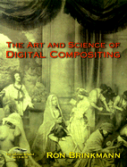 art and science of digital compositing