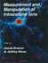 Measurement and Manipulation of Intracellular Ions [Methods in Neurosciences, Volume 27]