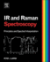 Infrared and Raman Spectroscopy; Principles and Spectral Interpretation