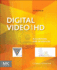 Digital Video and Hd: Algorithms and Interfaces (the Morgan Kaufmann Series in Computer Graphics)