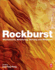 Rockburst: Mechanisms, Monitoring, Warning, and Mitigation